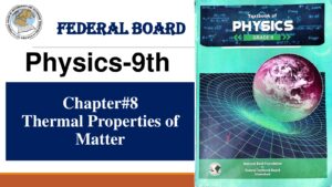 9th Physics Chapter8 Thermal Properties of Matter