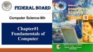 9th Computer Science Chapter1 Fundamentals of Computer