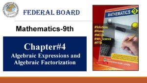 9th Mathematics Chapter 4 Algebraic Expressions and Algebraic Factorization