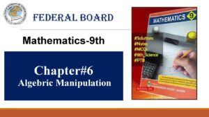 9th Mathematics Chapter 6 Algebric Manipulation