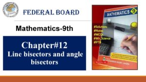 9th mathematics Chapter 12 Line bisectors and angle bisectors